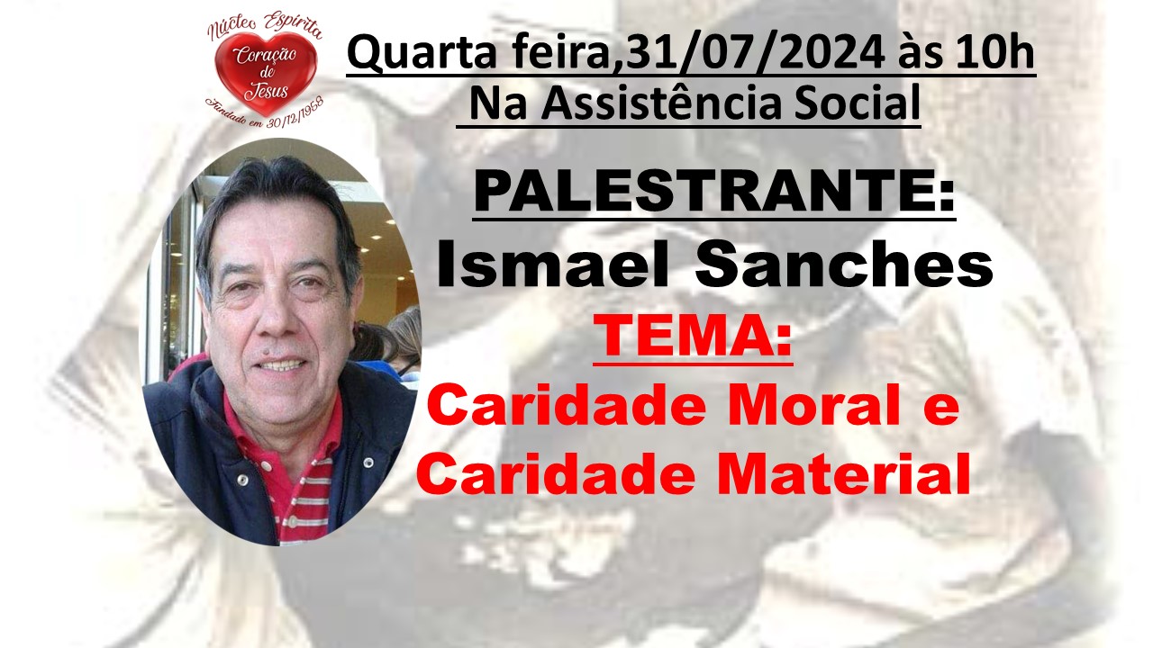 PALESTRANTE: Ismael Sanches  - 31/07/2024 - 10h